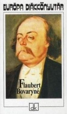 Gustave Flaubert - BOVARYNÉ