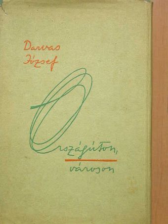 Darvas József - Országúton, városon [antikvár]