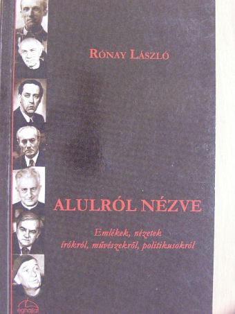 Rónay László - Alulról nézve [antikvár]