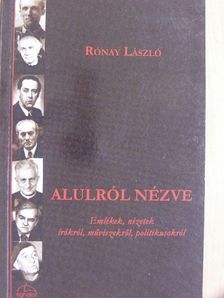 Rónay László - Alulról nézve [antikvár]