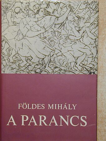 Földes Mihály - A parancs [antikvár]