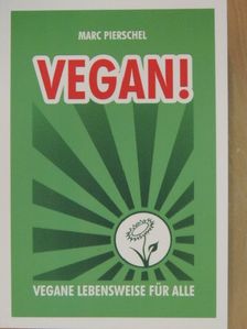 Marc Pierschel - Vegan! [antikvár]
