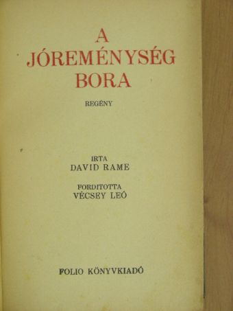 David Rame - A jóreménység bora I-III. [antikvár]