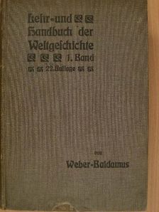 Georg Weber - Lehr- und Handbuch der Weltgeschichte I. (gótbetűs) [antikvár]