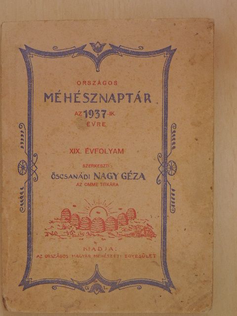 Ady Endre - Országos Méhésznaptár az 1937-ik évre [antikvár]