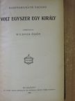 Hendrik Pontoppidan - Volt egyszer egy király/A szerelem rabszolgái/Wicklow, a kém és más történetek/A boldogság akarása/Mártha az ördög leánya [antikvár]