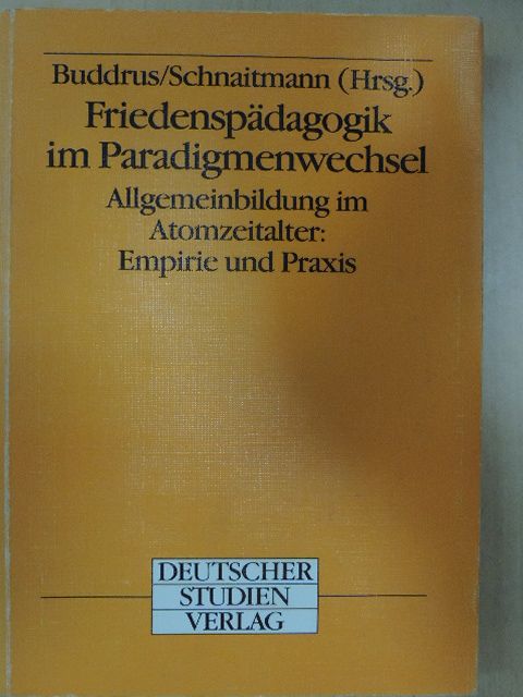 Gerhard W. Schnaitmann - Friedenspädagogik im Paradigmenwechsel [antikvár]