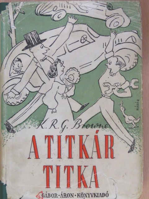K. R. G. Browne - A titkár titka [antikvár]