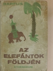 Barfus - Az elefántok földjén [antikvár]