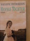 Marianne Fredriksson - Hannas Töchter [antikvár]