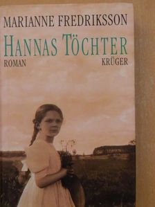 Marianne Fredriksson - Hannas Töchter [antikvár]