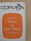 Gyula Illyés - Feuer ist mein Wesen [antikvár]