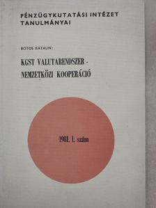 Botos Katalin - KGST Valutarendszer - Nemzetközi Kooperáció [antikvár]