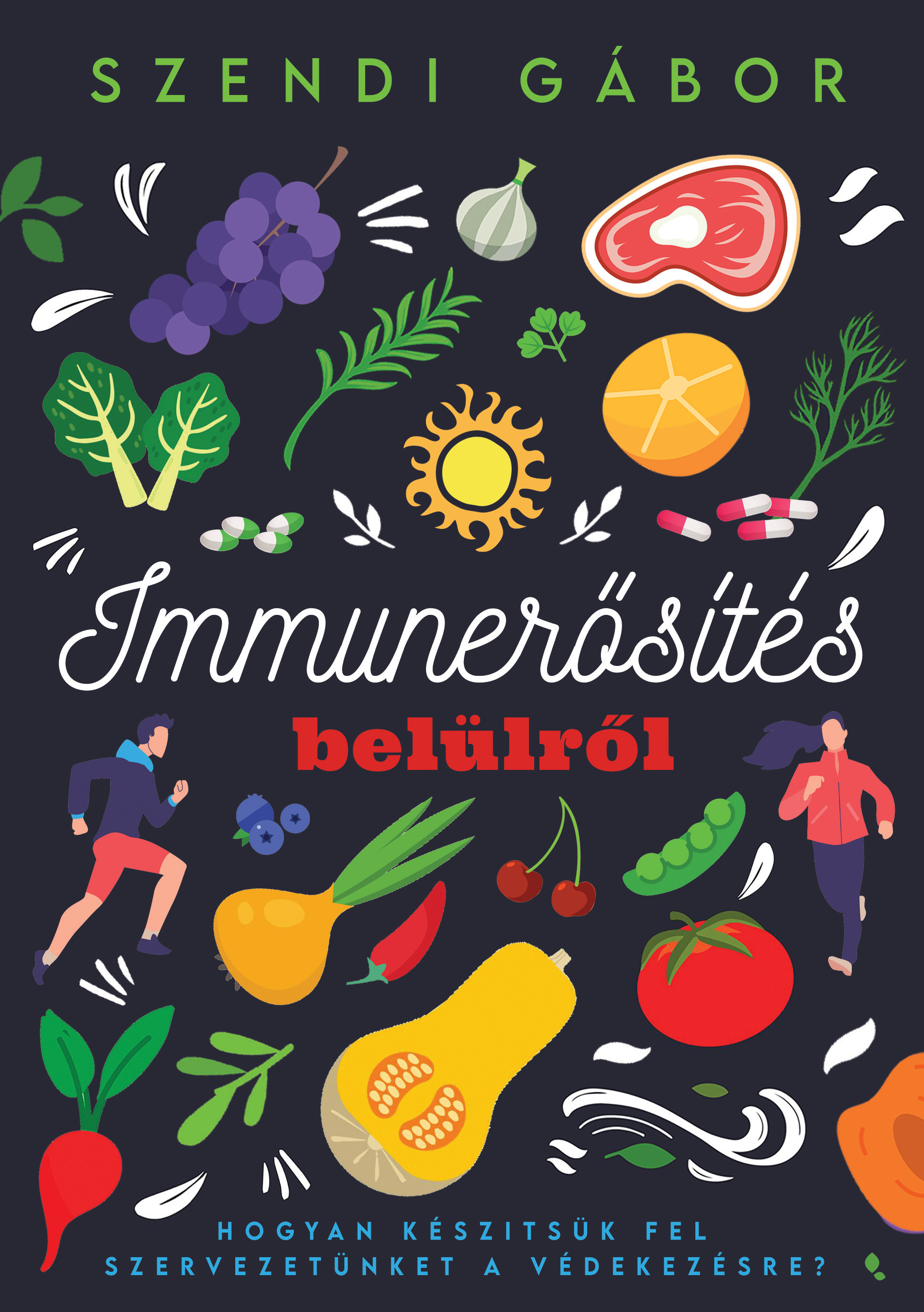 SZENDI GÁBOR - Immunerősítés belülről [eKönyv: epub, mobi]