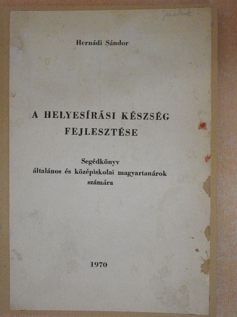 Hernádi Sándor - A helyesírási készség fejlesztése [antikvár]
