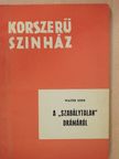Walter Kerr - A "szabálytalan" drámáról [antikvár]