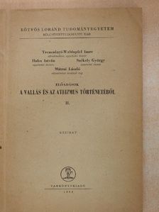 Hahn István - Előadások a vallás és az ateizmus történetéről II. [antikvár]