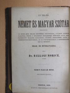 Dr. Ballagi Móricz - Uj teljes német és magyar szótár [antikvár]