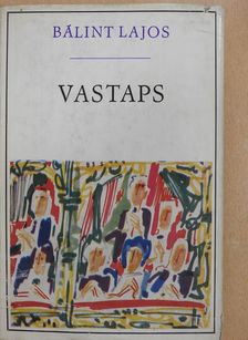 Bálint Lajos - Vastaps (dedikált példány) [antikvár]