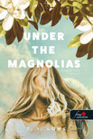 T. I. Lowe - Under the Magnolias - Magnóliák alatt