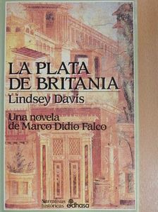 Lindsey Davis - La Plata de Britania [antikvár]