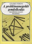 DR. LÉNÁRD FERENC - A problémamegoldó gondolkodás [antikvár]