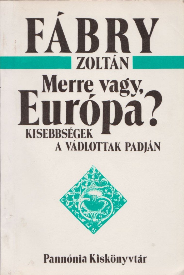 Fábry Zoltán - Merre vagy, Európa? [antikvár]