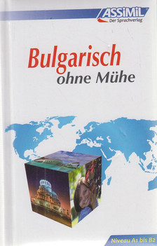 Marie Vrinat-Nikolov, Sylvina Mihailova, Stoyka Mihailova - Bulgarisch ohne Mühe [antikvár]