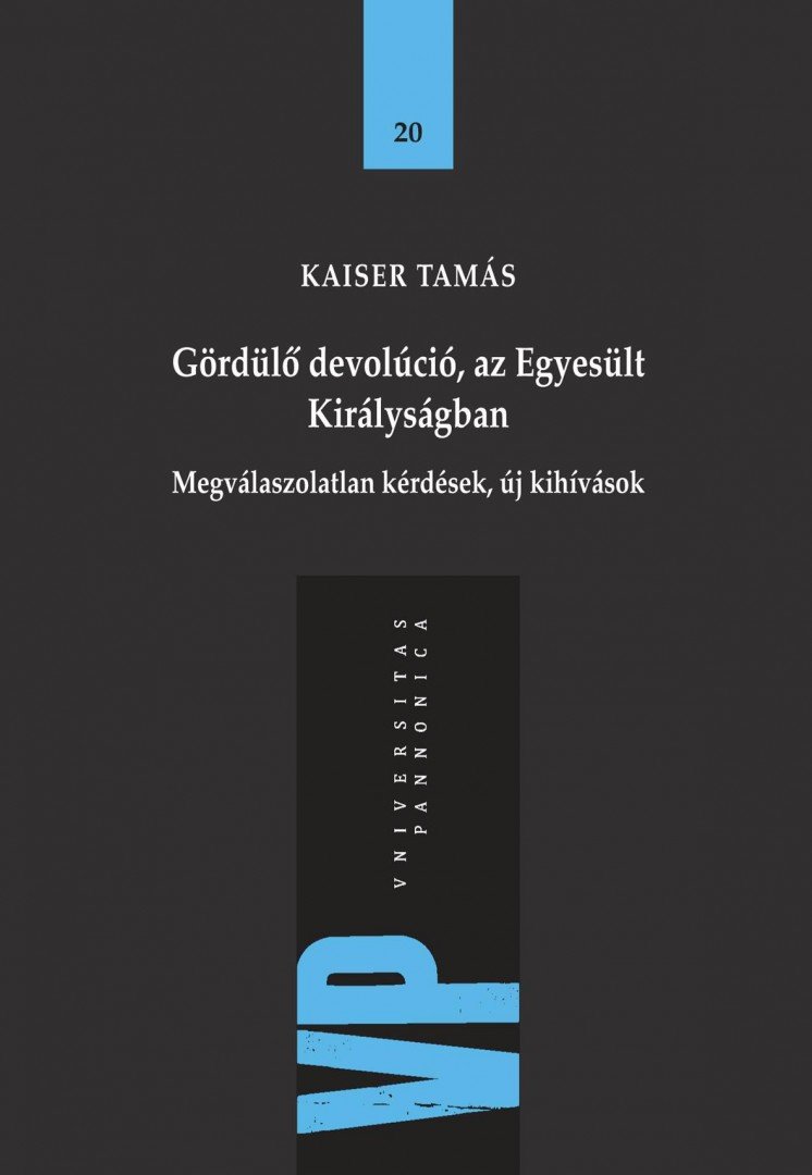 Kaiser Tamás - Gördülő devolúció az Egyesült Királyságban [antikvár]
