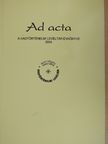 Bonhardt Attila - Ad acta 2004 [antikvár]