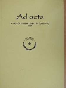 Bonhardt Attila - Ad acta 2004 [antikvár]