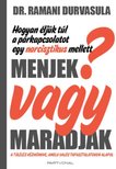 Dr. Ramani Durvasula - Menjek vagy maradjak? [antikvár]
