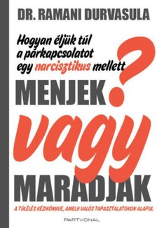 Dr. Ramani Durvasula - Menjek vagy maradjak? [antikvár]