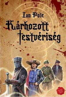 Ian Pole-Wágner Szilárd[szerk.] - Kárhozott Testvériség