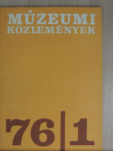Dávid Lajos - Múzeumi Közlemények 1976/1. [antikvár]