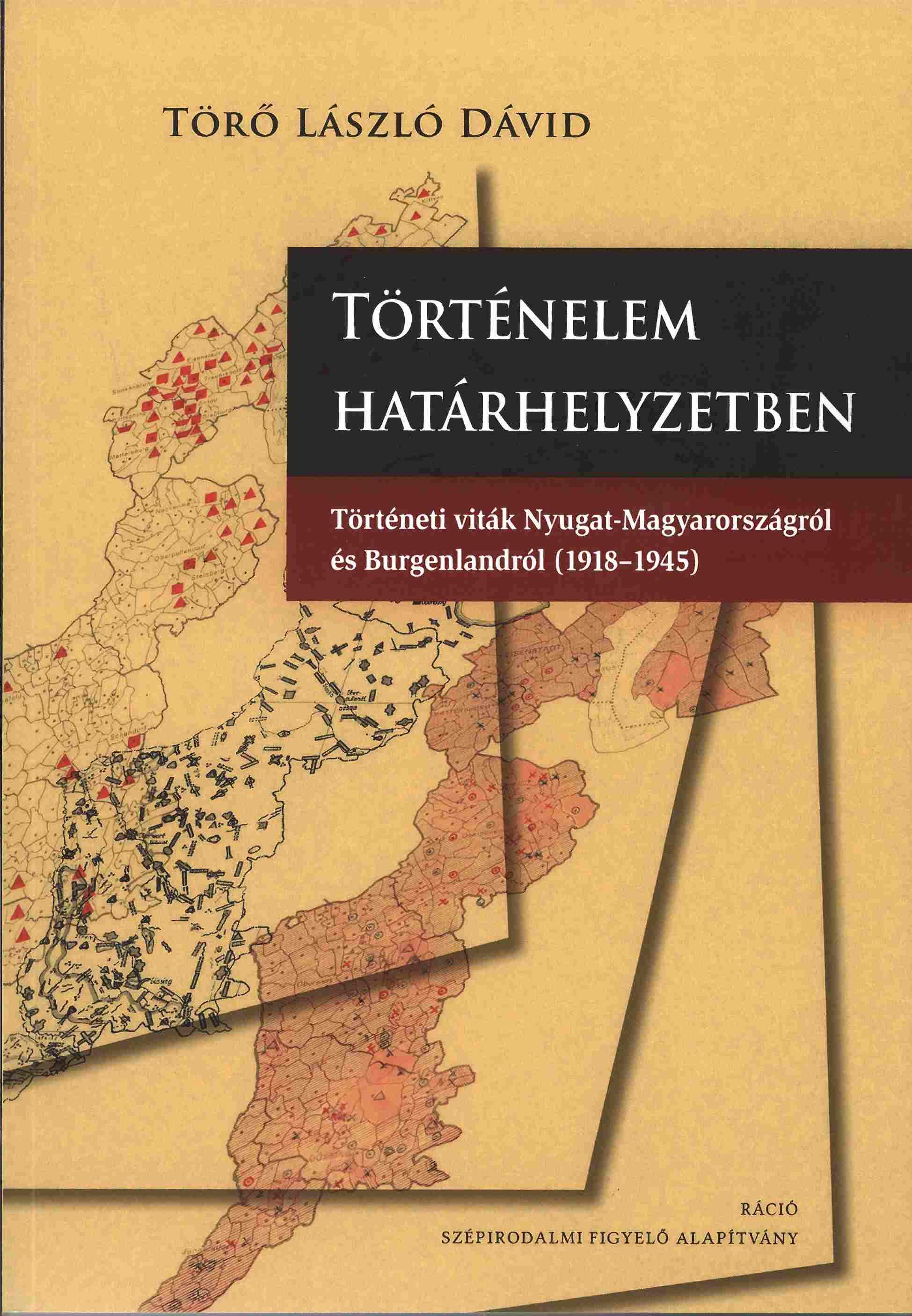 Törő László Dávid - Történelem határhelyzetben