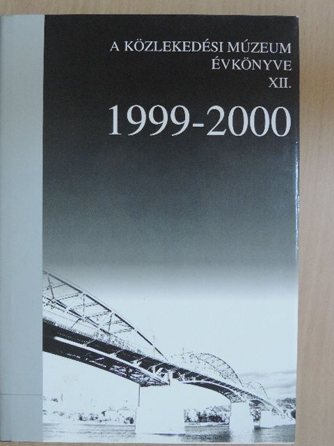 Bálint Sándor - A Közlekedési Múzeum Évkönyve XII. [antikvár]