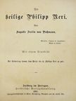 Auguste Freiin von Pechmann - Der heilige Philipp Neri (gótbetűs) [antikvár]