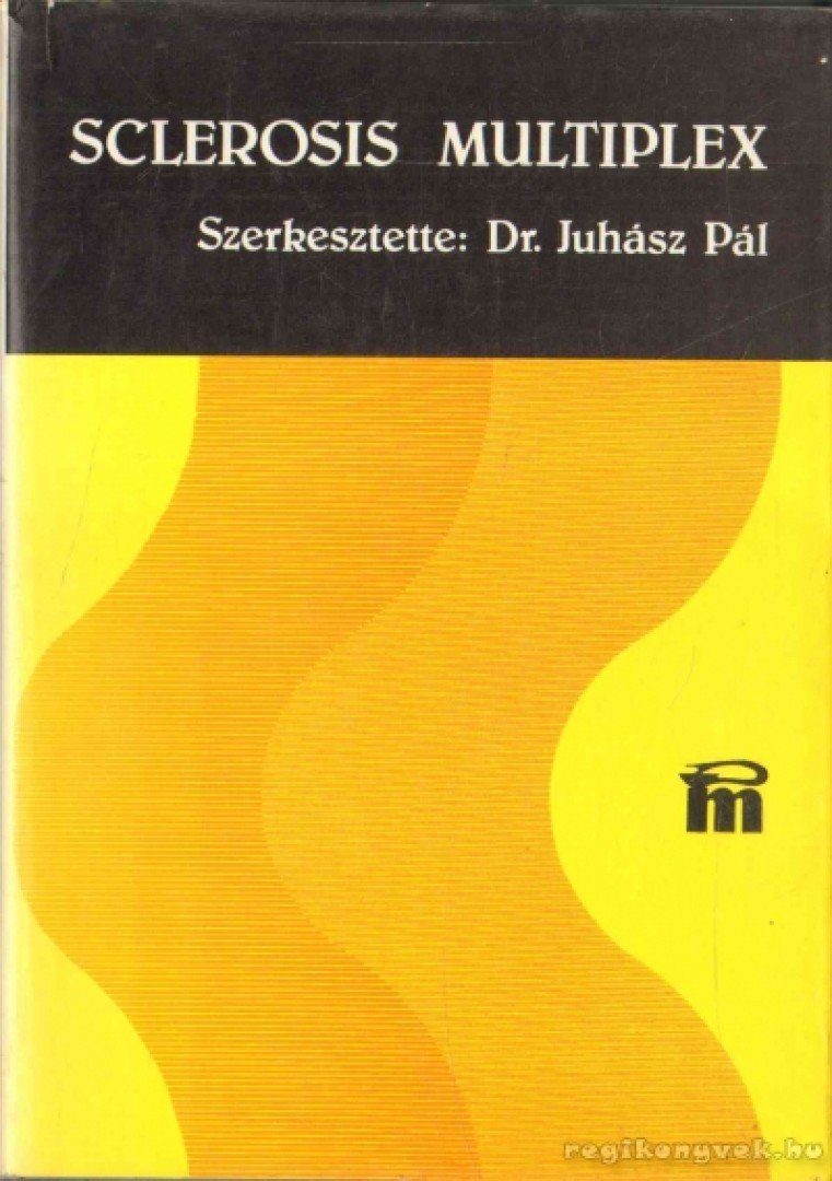JUHÁSZ PÉTER - Sclerosis multiplex [antikvár]