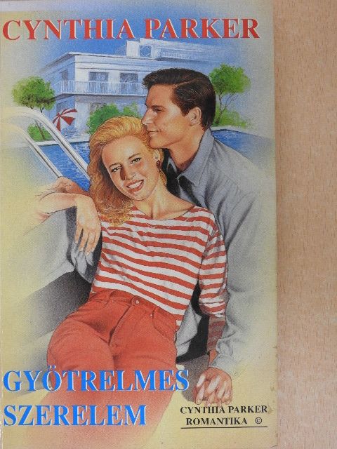 Cynthia Parker - Gyötrelmes szerelem [antikvár]