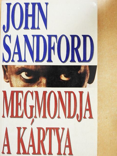 John Sandford - Megmondja a kártya [antikvár]