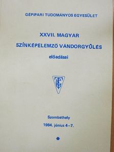 Lakatos István - XXVII. Magyar Színképelemző Vándorgyűlés előadásai I. [antikvár]