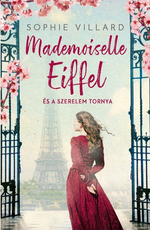 Sophie Villard - Mademoiselle Eiffel és a szerelem tornya [eKönyv: epub, mobi]