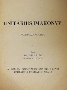 Dr. Kiss Elek - Unitárius imakönyv [antikvár]