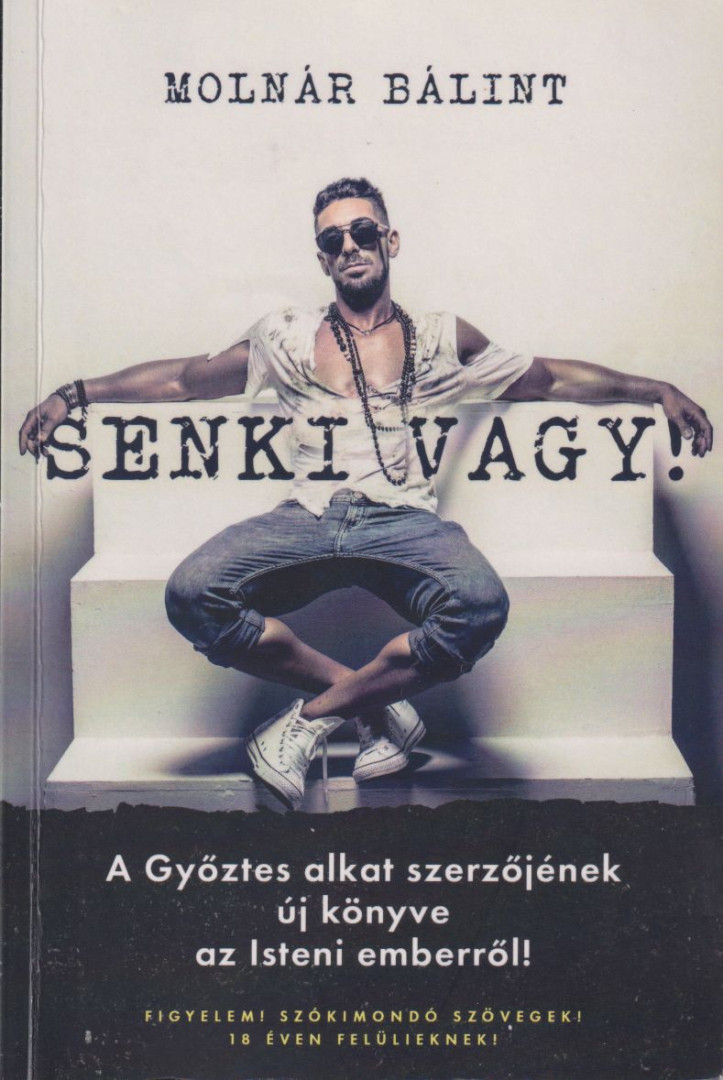 Molnár Bálint - Senki vagy! [antikvár]