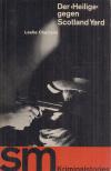 LESLIE CHARTERIS - Der >Heilige< gegen Scotland Yard [antikvár]