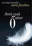 SARA FAWKES - Amit csak Ő akar [antikvár]