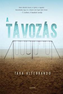 Altebrando, Tara - A távozás [antikvár]