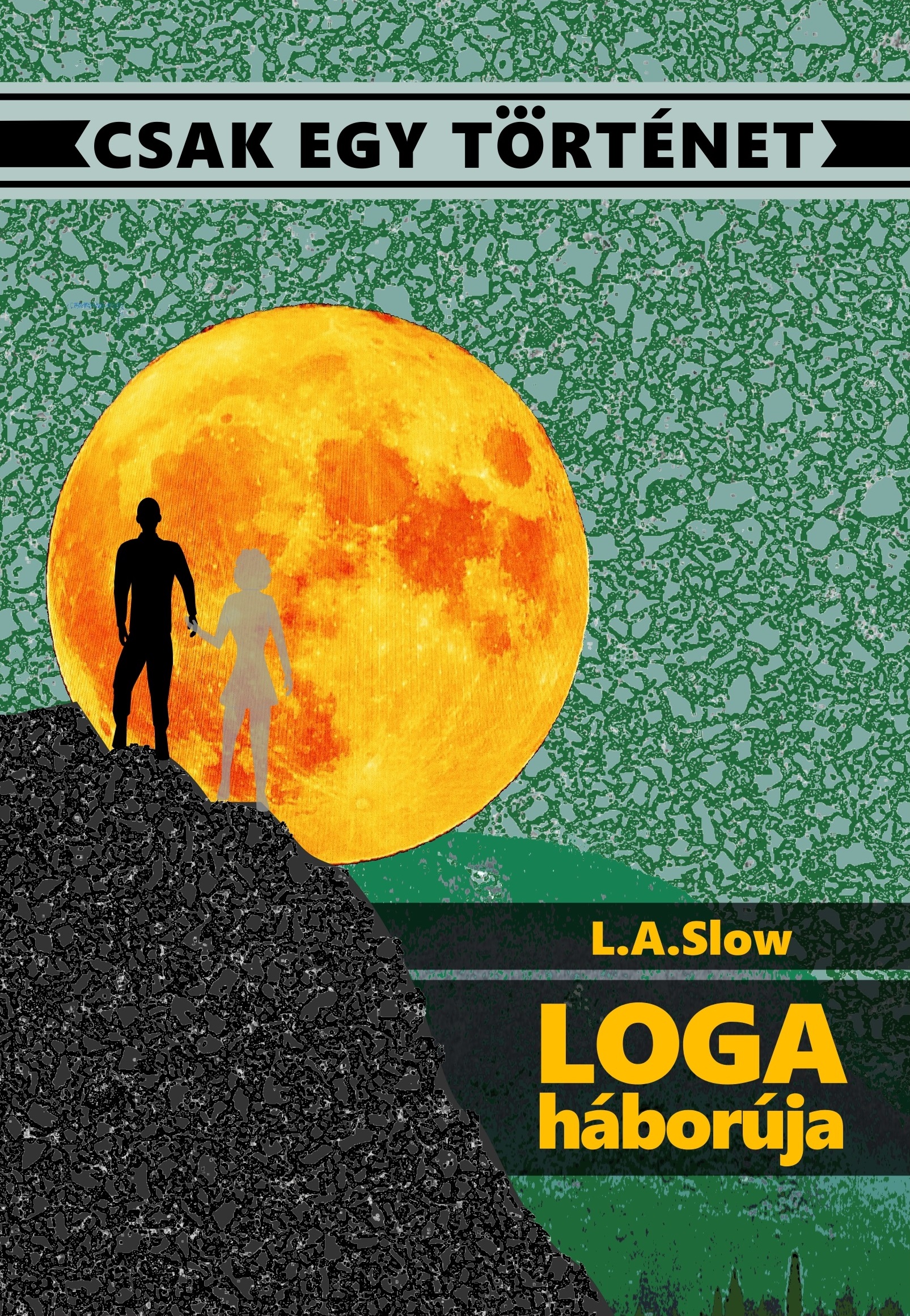 Slow L.A. - Loga háborúja [eKönyv: epub, mobi]