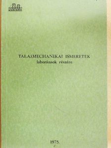 Nagyváradi József - Talajmechanikai ismeretek laboránsok részére [antikvár]